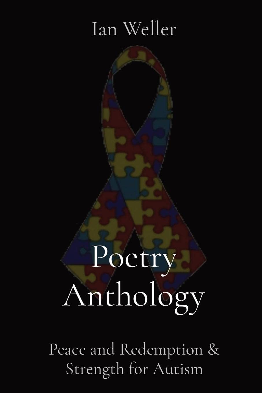 Poetry Anthology: Peace and Redemption & Strength for Autism